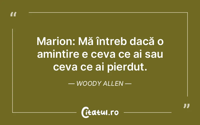 Citat Woody Allen - citate viata