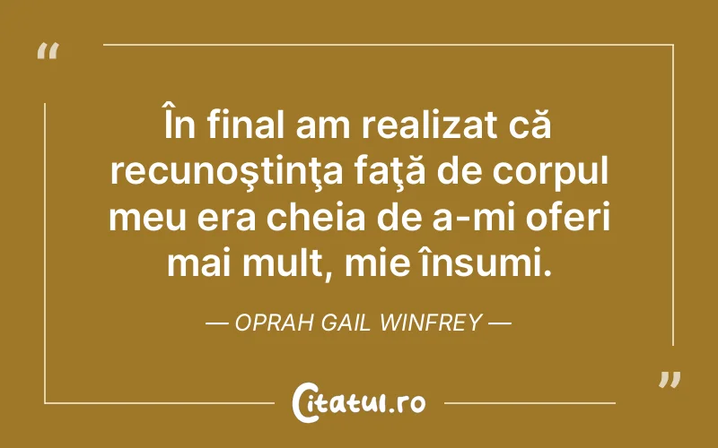 Citat Oprah Gail Winfrey - citate viata