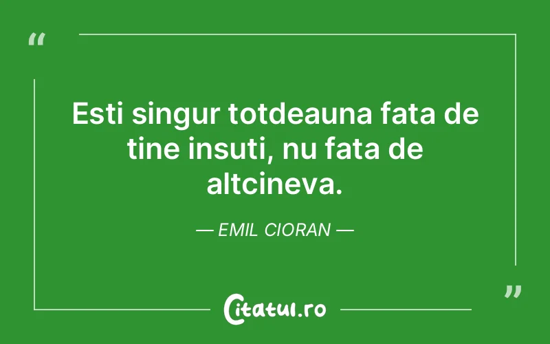 Citat Emil Cioran - citate viata