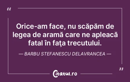 Cel care a făcut o dată un lucru bun p...