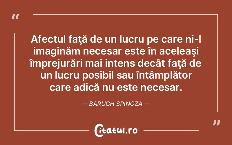 Citat Baruch Spinoza - citate viata