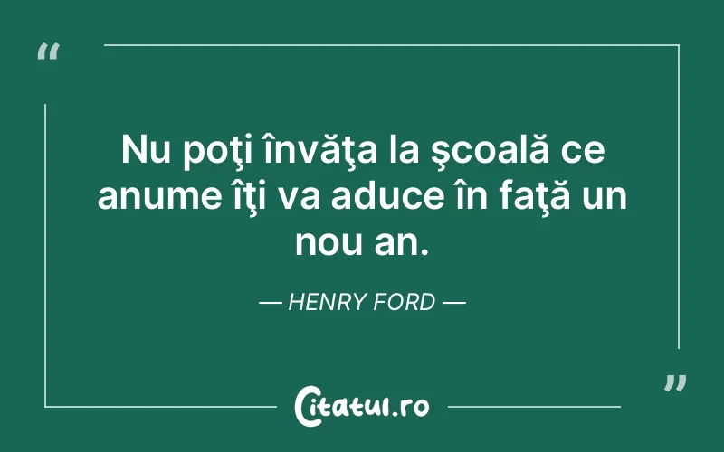 Citat Henry Ford - citate viata