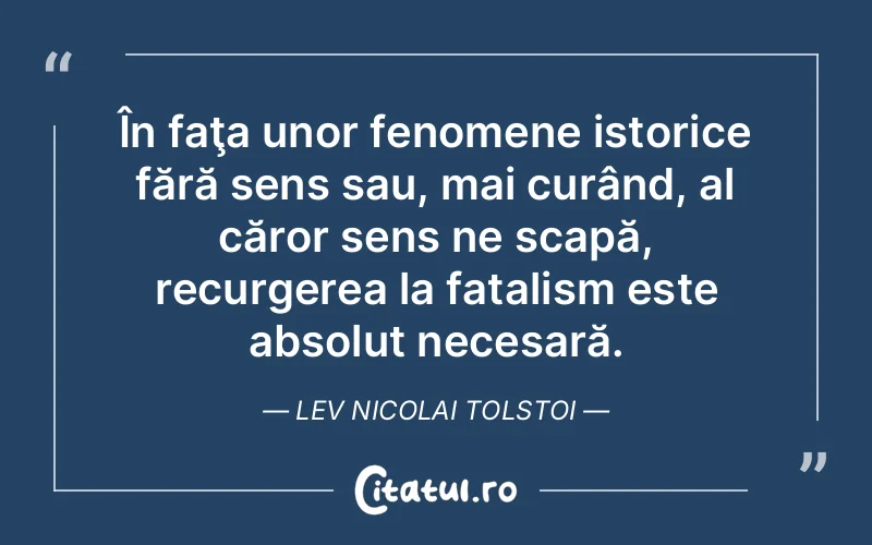 Citat Lev Nicolai Tolstoi - citate viata