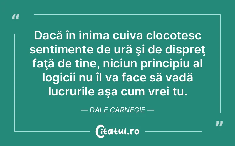 Citat Dale Carnegie - citate viata