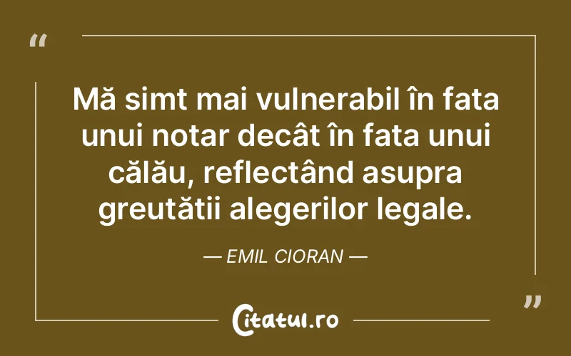 Citat Emil Cioran - citate viata