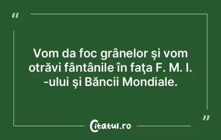 Faţă de un singur lucru nu poţi fi re...