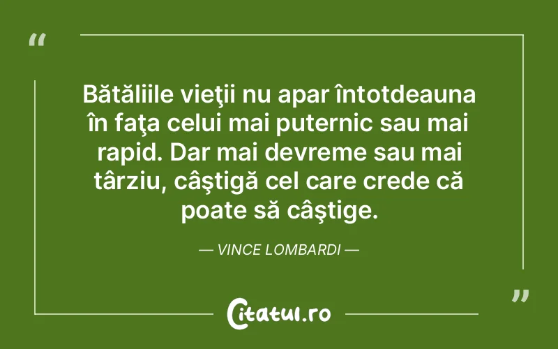 Citat Vince Lombardi - citate viata