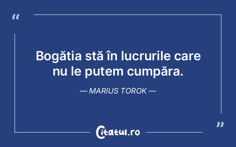 Citat Marius Torok - citate viata