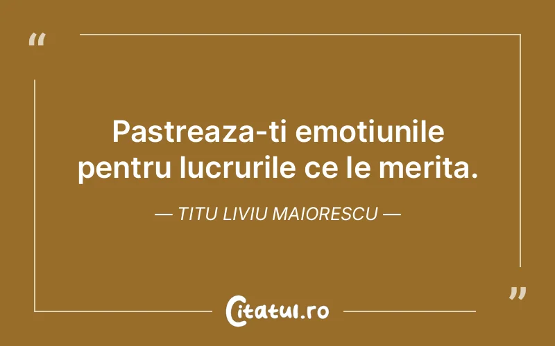 Citat Titu Liviu Maiorescu - citate viata