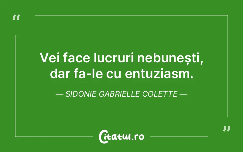 Citat Sidonie Gabrielle Colette - citate viata