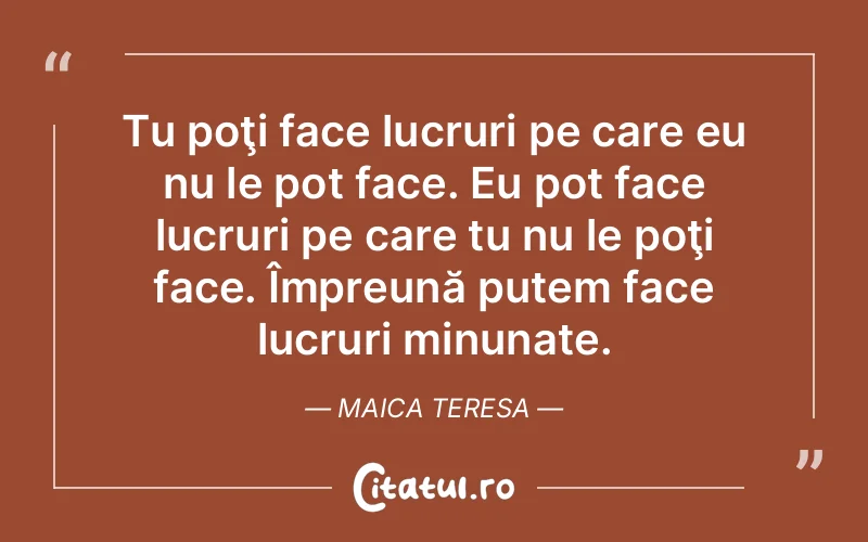 Citat Maica Teresa - citate viata