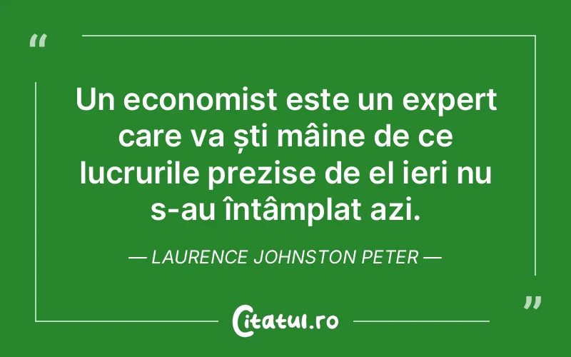 Citat Laurence Johnston Peter - citate viata