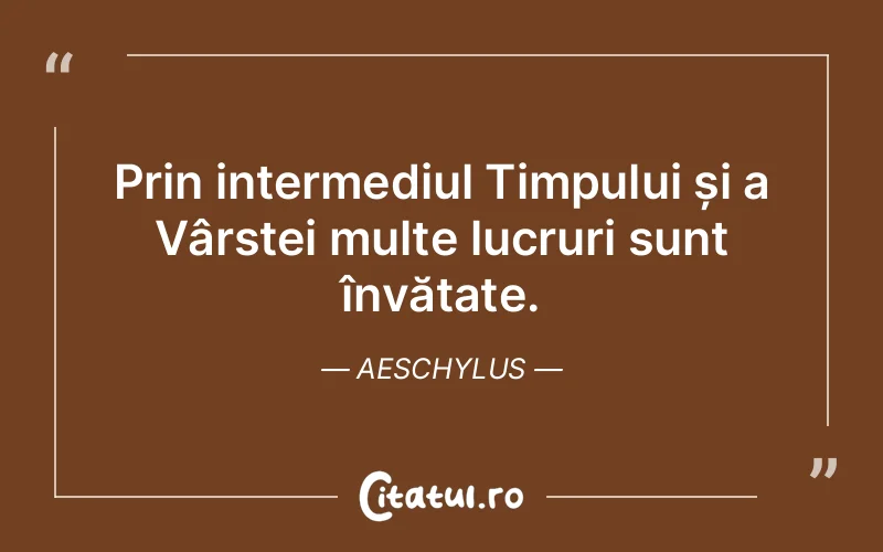 Citat Aeschylus - citate viata