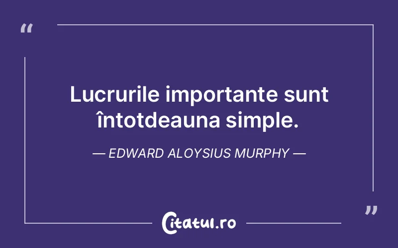 Citat Edward Aloysius Murphy - citate viata