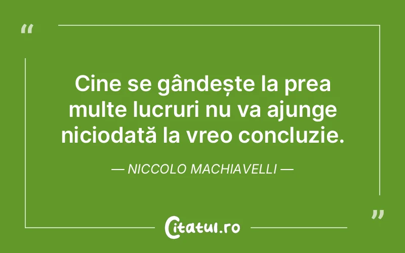 Citat Niccolo Machiavelli - citate viata