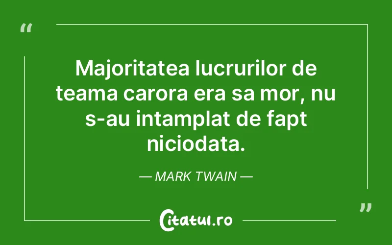 Citat Mark Twain - citate viata