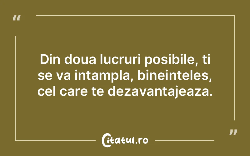 Citat Autor necunoscut - citate viata