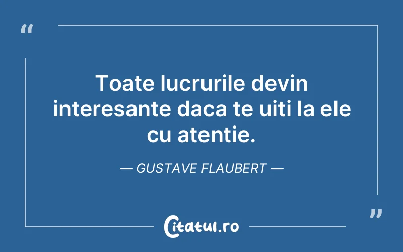 Citat Gustave Flaubert - citate viata