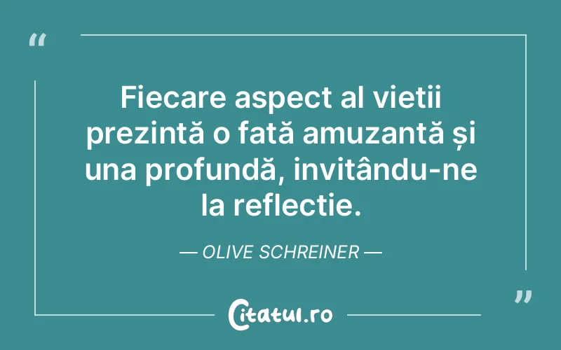 Citat Olive Schreiner - citate viata