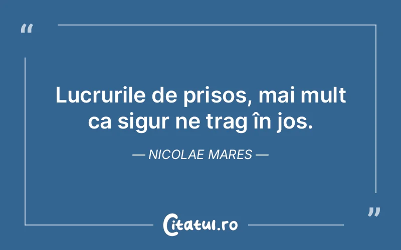 Citat Nicolae Mares - citate viata