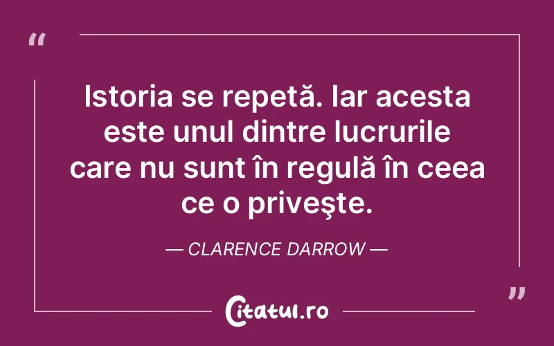 Citat Clarence Darrow - citate viata