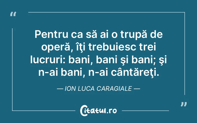 Citat Ion Luca Caragiale - citate viata