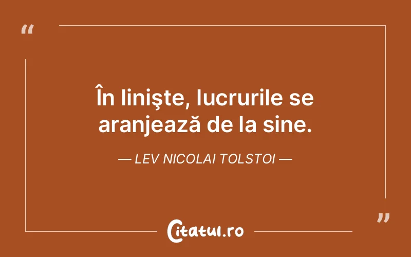 Citat Lev Nicolai Tolstoi - citate viata