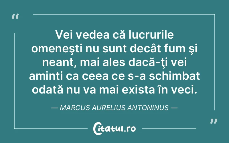 Citat Marcus Aurelius Antoninus - citate viata