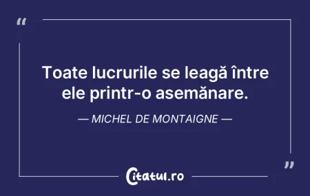 Fiecare lucru raportează calităţile t... Fiecare lucru raportează calităţile t...