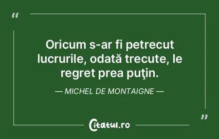 Oricât de frumoase şi de vrednice de d...