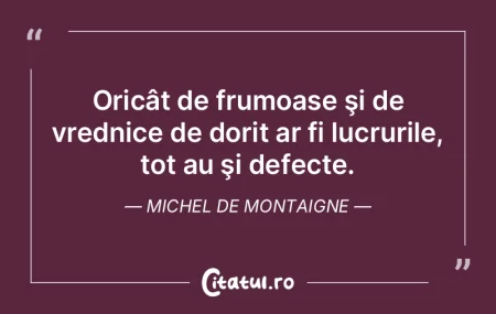Datorită închipuirii, multe lucruri ni...