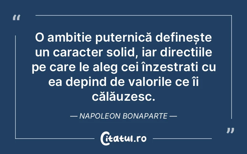 Citat Napoleon Bonaparte - citate viata