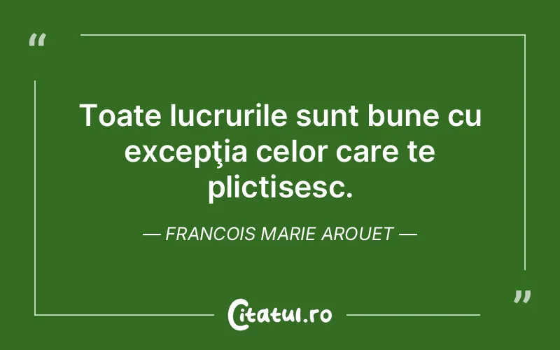 Citat Francois Marie Arouet - citate viata