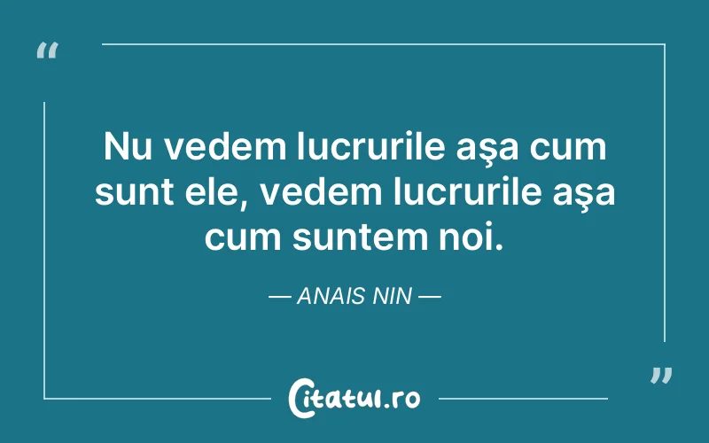 Citat Anais Nin - citate viata