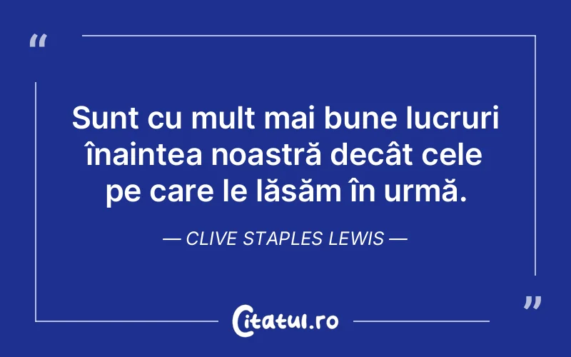 Citat Clive Staples Lewis - citate viata