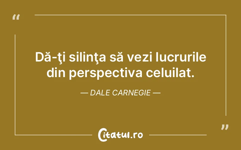 Citat Dale Carnegie - citate viata