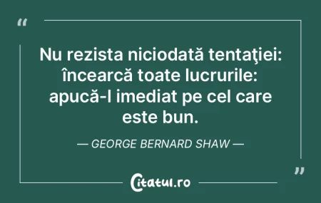 Nu-i pedepsi pe alţii pentru lucruri pe...