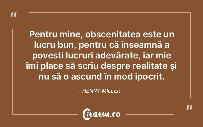 Citat Henry Miller - citate viata