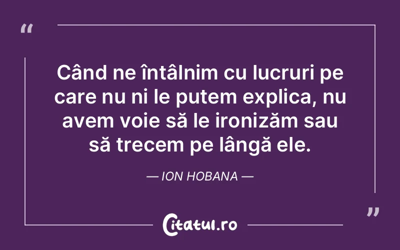 Citat Ion Hobana - citate viata