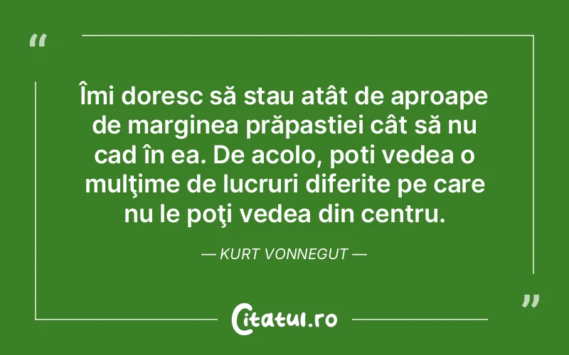 Citat Kurt Vonnegut - citate viata