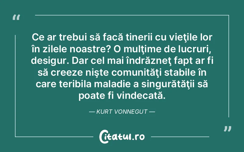 Citat Autor necunoscut - citate viata