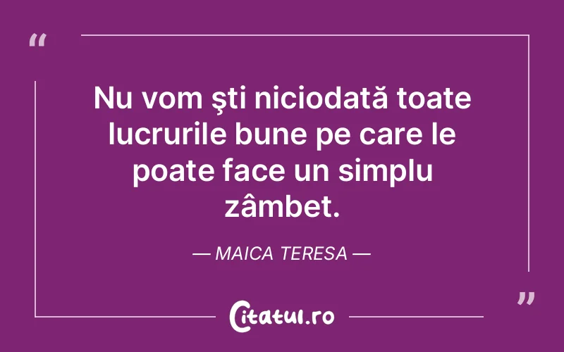 Citat Maica Teresa - citate viata