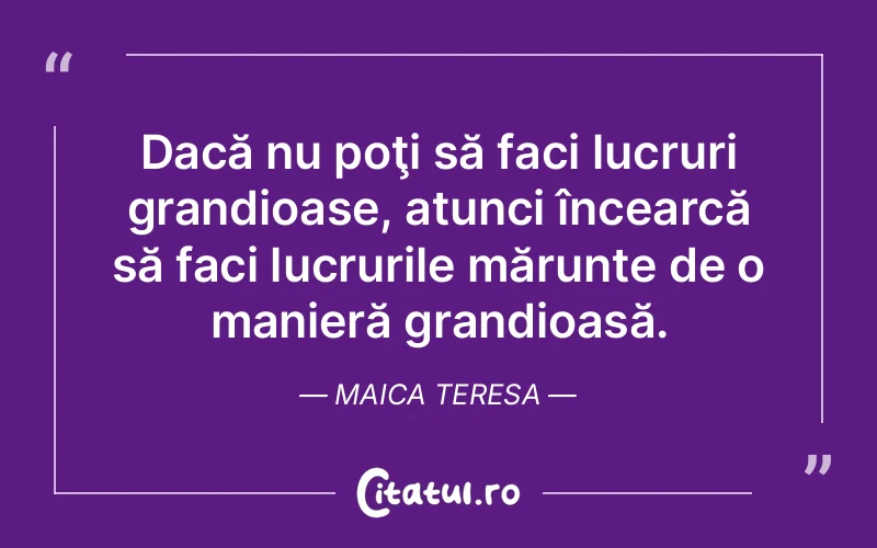 Citat Maica Teresa - citate viata
