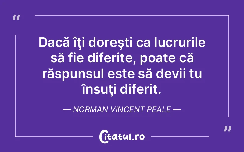 Citat Norman Vincent Peale - citate viata