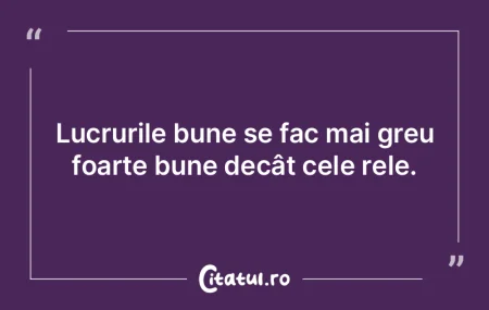 La noi, lucrurile mari sunt din ce în c... La noi, lucrurile mari sunt din ce în c...