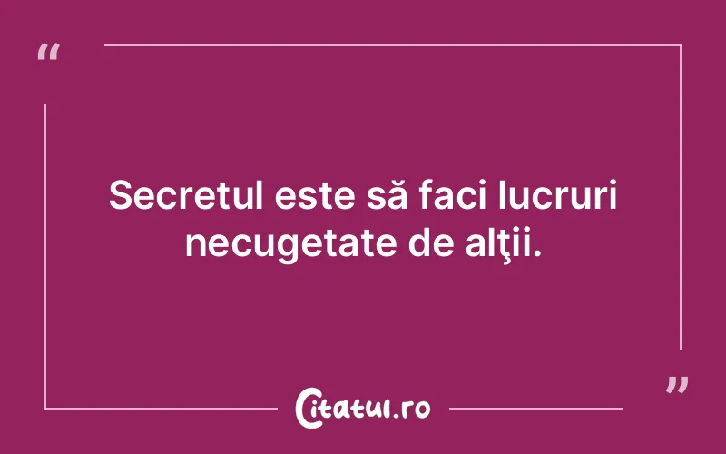 Citat Autor necunoscut - citate viata