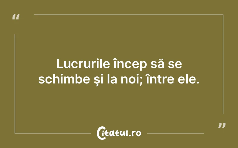 Citat Autor necunoscut - citate viata