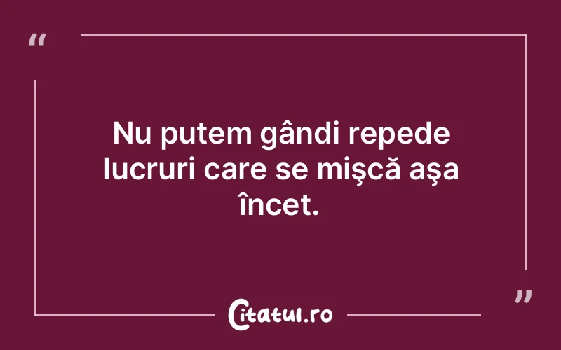 Citat Autor necunoscut - citate viata