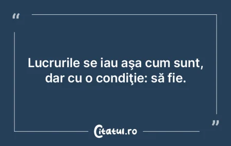 Lucrurile nu trebuie lăsate să meargă...