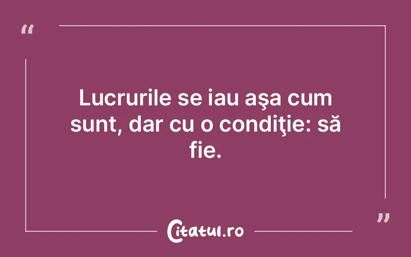 Citat Autor necunoscut - citate viata